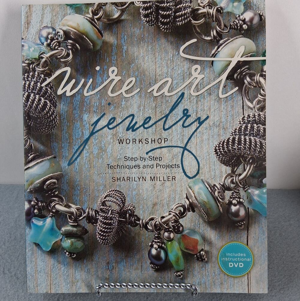 Wire Art Jewelry Workshop by Sherilyn Miller Soft Cover Book w/ DVD 2011